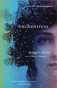 Enchantress : A Novel of Rav Hisda's Daughter