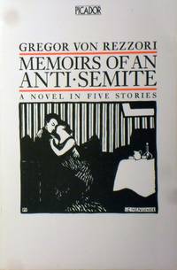 Memoirs Of An Anti-Semite by Von Rezzori Gregor - 1981