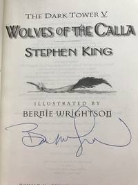 Wolves of the Calla (The Dark Tower, Book 5) - Signed Edition by King, Stephen - 2003