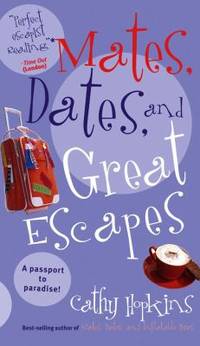 Mates, Dates, and Great Escapes (Mates, Dates Series)