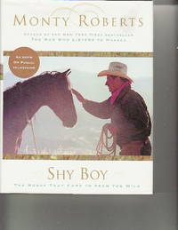 image of SHY BOY: The Horse Who Came in from the Wild.