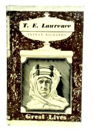 T.E.Lawrence by Vyvyan Richards - 1954