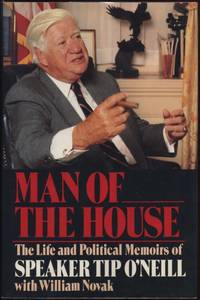 cover of Man of the House: The Life and Political Memoirs of Speaker Tip O'Neill