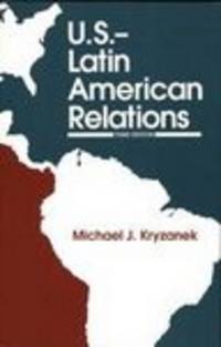 U. S. --Latin American Relations: Third Edition