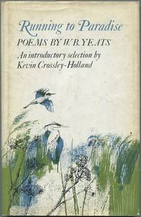 Running to Paradise by W.B YEATS - Hardcover - 1967 - from Between the Covers- Rare Books, Inc. ABAA (SKU: 111814)