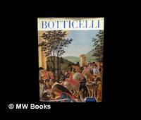 Botticelli / Text by Andr� Chastel 57 Illustrations with 53 in colours