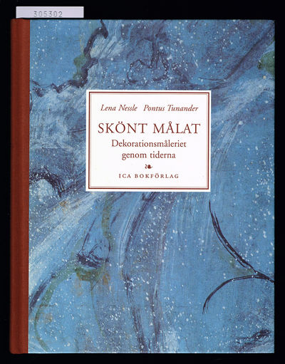 Skönt målat. Dekorationsmåleriet genom tiderna.