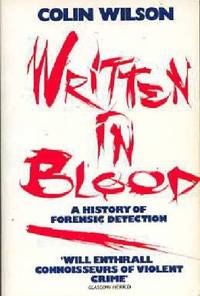WRITTEN IN BLOOD - A History of Forensic Detection