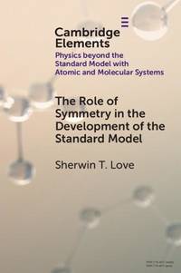 The Role of Symmetry in the Development of the Standard Model