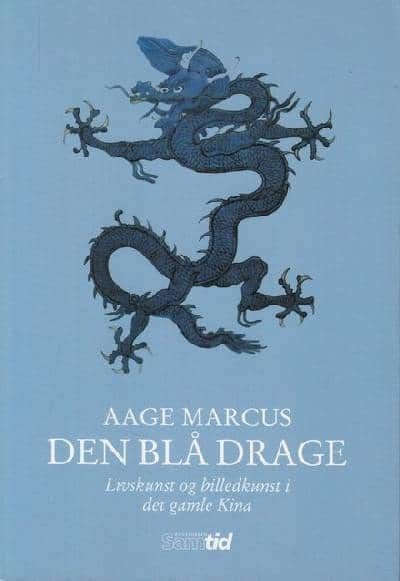 Den blå drage. Livskunst og billedkunst i det…