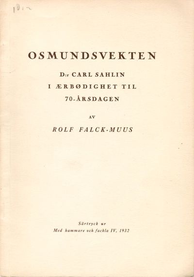 Osmundsvekten. D:r Carl Sahlin i ærbødighet til…