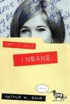 Certifiably Insane: A Novel by Bahr, Arthur W - 1999