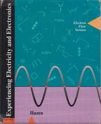 Experiencing Electricity And Electronics: Electron Flow Version