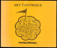 ART TANTRIQUE 17 fevrier fin mars 1970 by Exposition organisee en collaboration avec M. Ravi Kumar. Textes de Henri Michaux, Octavio Paz, Souren Melikian - 1970