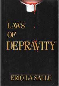 LAWS OF DEPRAVITY by La Salle, Eriq - 2012