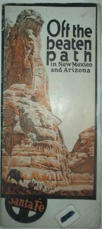 image of Off the Beaten Path in New Mexico and Arizona. Santa Fe Railroad Travel Brochure