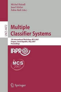 Multiple Classifier Systems: 7th International Workshop, MCS 2007, Prague, Czech Republic, May...