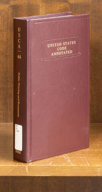 United States Code Annotated. Title 44 Public Printing & Documents