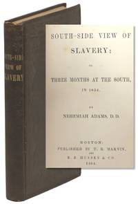 South-Side View of Slavery; or, Three Months at the South, in 1854