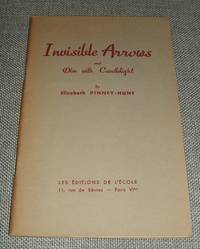 image of Invisible Arrows and Dim with Candlelight
