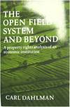 The Open Field System and Beyond: A Property Rights Analysis of an Economic Institution