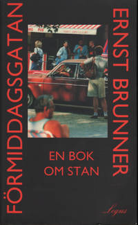 FÖRMIDDAGSGATAN. En bok om stan.