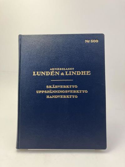 Aktiebolaget Lundén & Lindhe. [Katalog] Nr 500.…