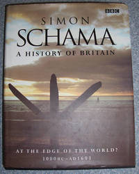 image of History of Britain, A: At the Edge of the World? (3000BC-AD1603)