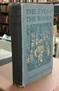 The Eyes of the Woods (1917)  A Story of the Ancient Wilderness