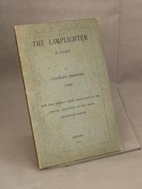 The Lamplighter. A Farce. Now First Printed from a Manuscript in the Forster Collection at the South Kensington Museum