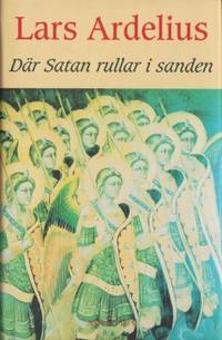 Där satan rullar i sanden.