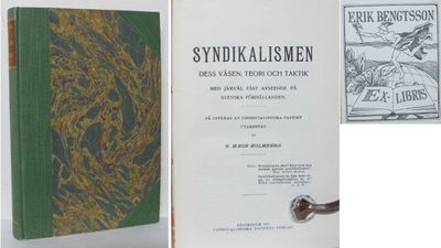 Syndikalismen. Dess väsen, teori och taktik med…