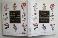 Early Scottish gardeners and their plants, 1650-1750