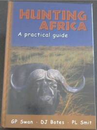 image of Hunting Africa: A Practical Guide