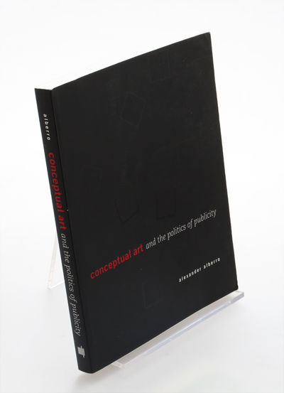 Conceptual Art and the Politics of Publicity.