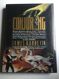 Conjuring: Being the Definitive History of Magic