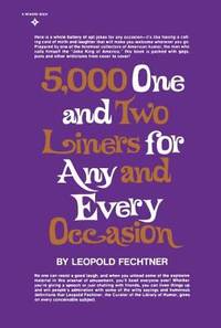 5,000 One and Two Liners for Any and Every Occasion