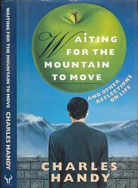 Waiting for the Mountain to Move and Other Reflections on Life. Signed copy