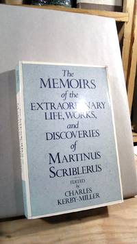 The Memoirs of the Extraordinary Life, Works, and Discoveries of Martinus Scriblerus