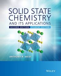 Solid State Chemistry and its Applications 2eStudent Edition
