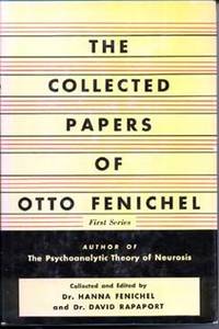 The Collected Papers of Otto Fenichel: First Series by Fenichel, Otto - [1953]