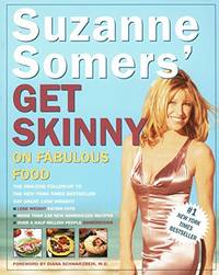 Suzanne Somers&#039; Get Skinny on Fabulous Food by Somers, Suzanne - 2001-03-13