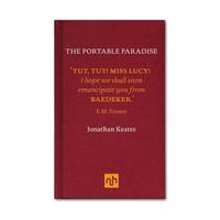 The Portable Paradise: Baedeker, Murray and the Victorian Guidebook