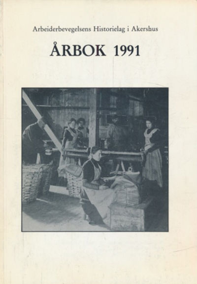ARBEIDERBEVEGELSENS HISTORIELAG I AKERSHUS.  Årbok
