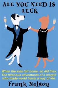All You Need is Luck:When the kids left home, so did they.