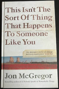 This Isn't the Sort of Thing That Happens to Someone Like You