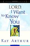 Lord, I Want To Know You
