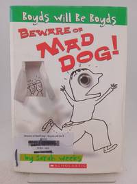Boyds Will Be Boyds: Beware Of Mad Dog!