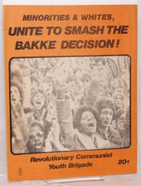 Minorities and whites, unite to smash the Bakke decision! by Revolutionary Communist Youth Brigade - 1978