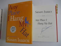 Any Place I Hang My Hat: A Novel by Isaacs, Susan - 2004-10-05